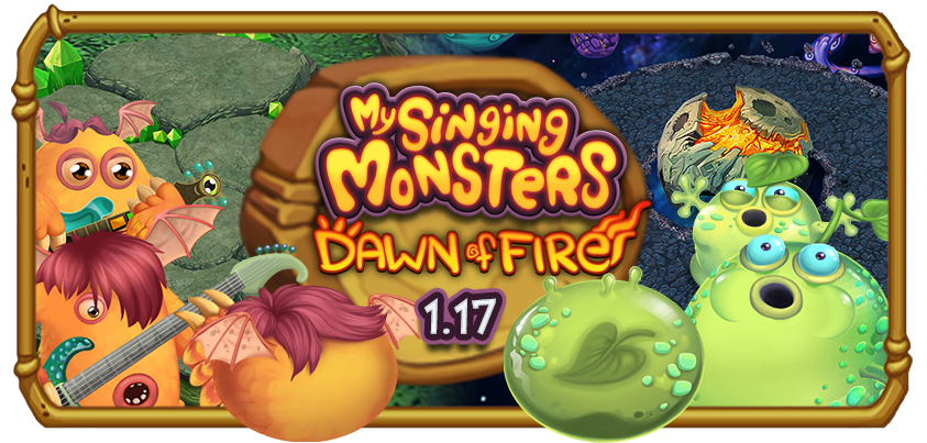 My Singing Monsters: Dawn of Fire Update 1.17