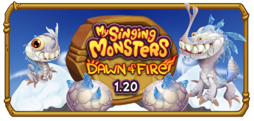 My Singing Monsters: Dawn of Fire Update 1.20