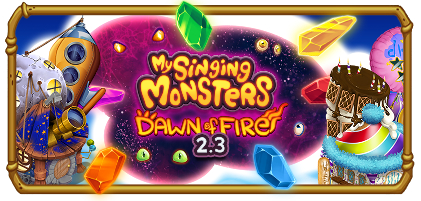 My Singing Monsters: Dawn of Fire Update 2.3