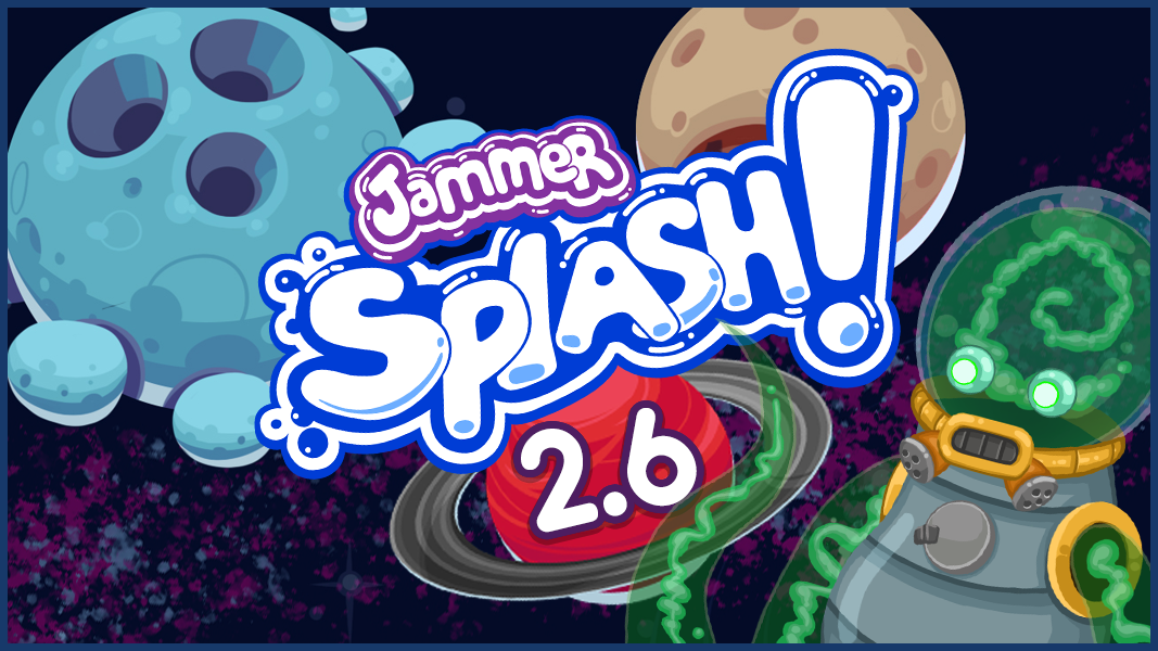 Jammer Splash! Update 2.6